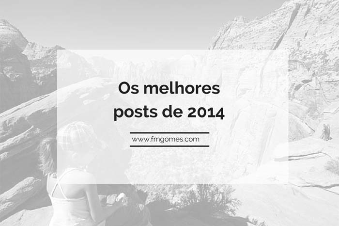 Os melhores posts de 2014